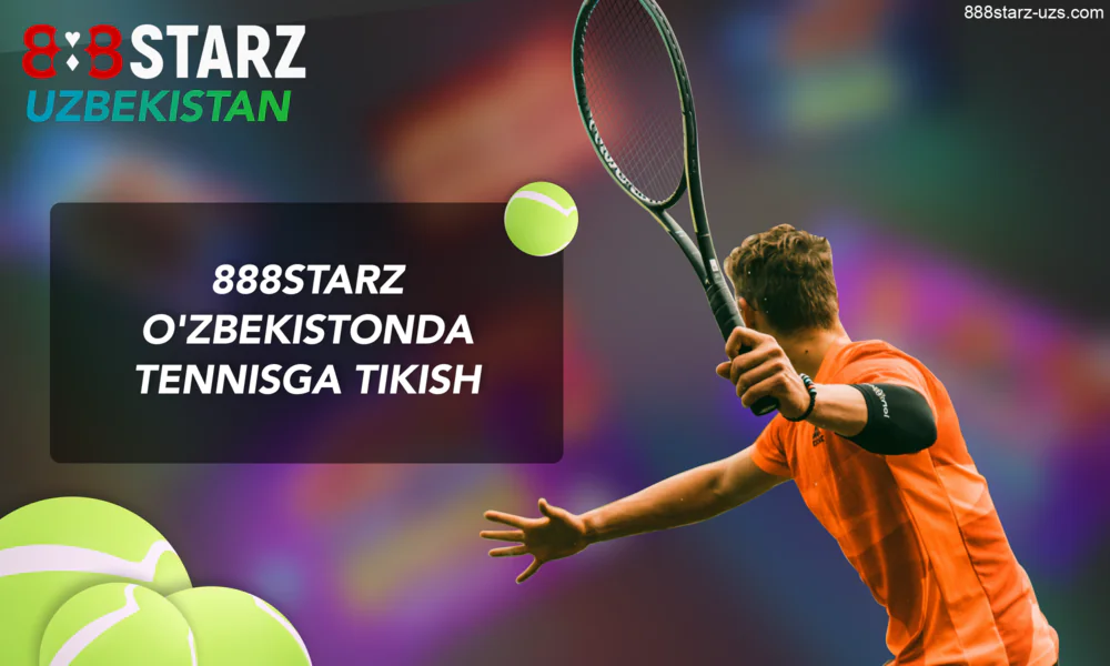 888starz saytida oʻzbeklar uchun tennis tikish